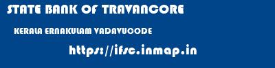STATE BANK OF TRAVANCORE  KERALA ERNAKULAM VADAVUCODE   ifsc code
